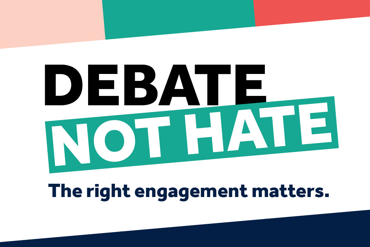 graphic images saying DEBATE NOT HATE 
