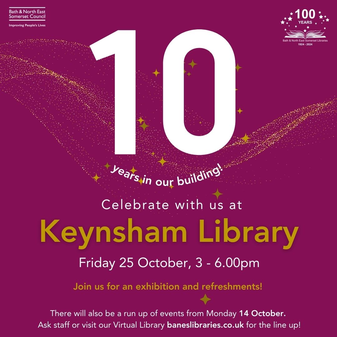 Graphic showing details for Keynsham Library's 10 years celebration event on 25 October from 3pm to 6pm at the library