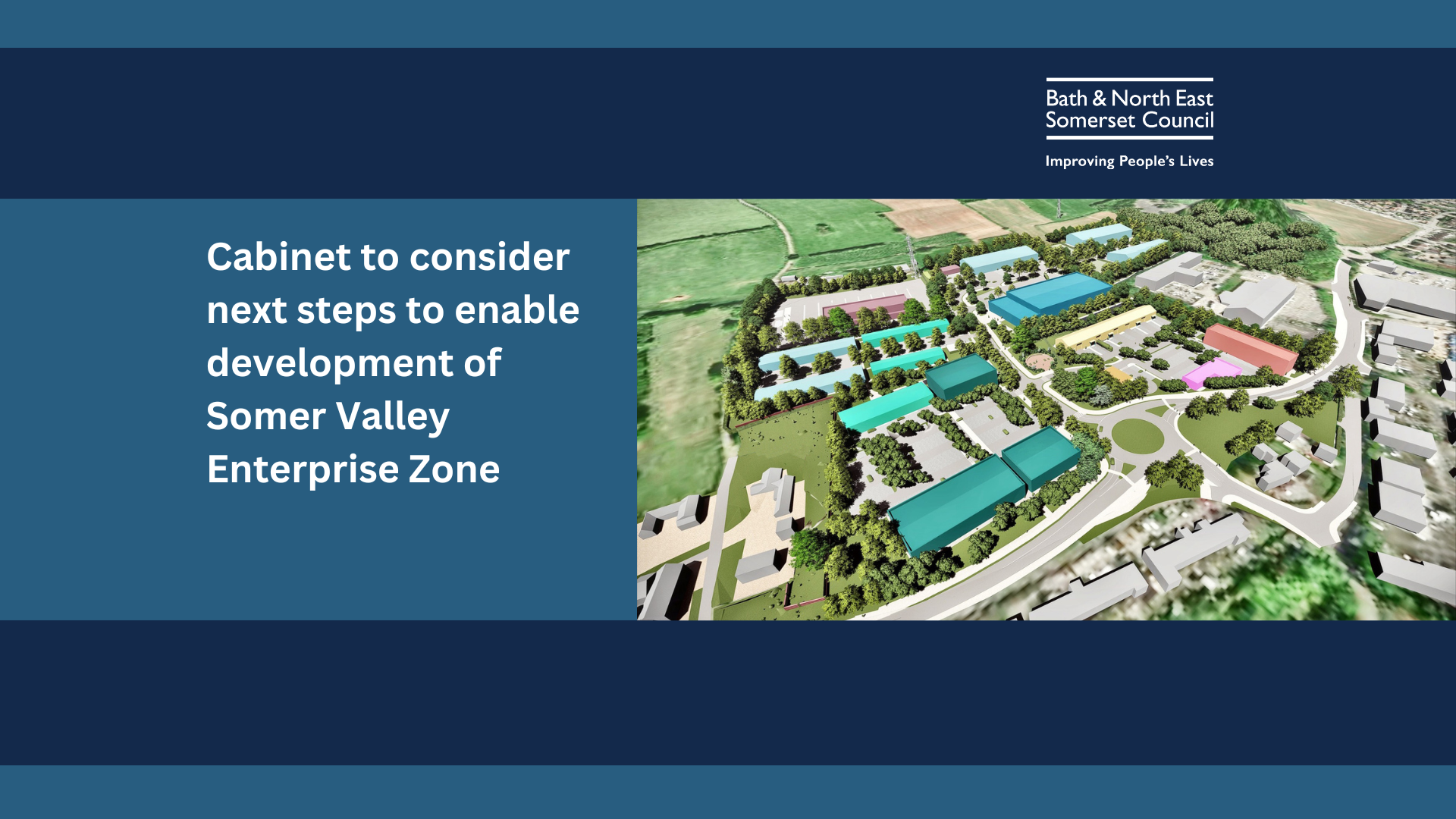 An aerial view of the proposed Somer Valley Enterprise Zone with text: Cabinet to consider next steps to enable development of Somer Valley Enterprise Zone