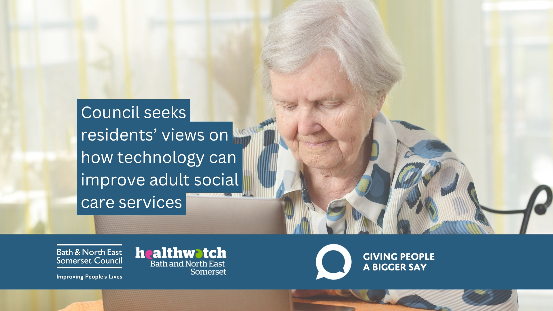 Text reading Council seeks residents’ views on how technology can improve adult social care services on a background featuring a woman using a laptop. 