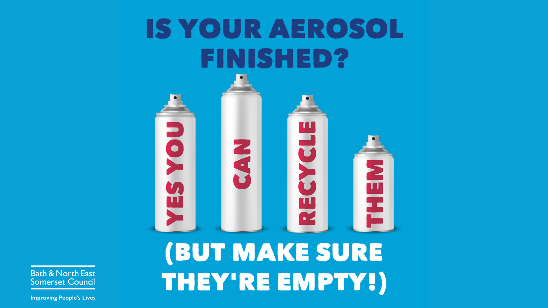 four aerosol cans with text saying yes you can recycle